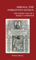 Cover: Arriaga, The Forgotten Genius - Center for Basque Studies Press