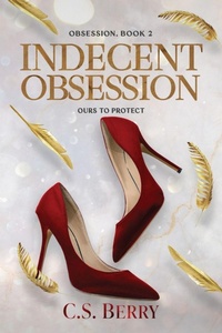Enlarge image Cover: Indecent Obsession - Berry Lark Press LLC