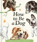 Cover: How to Be a Dog - Compendium Inc.