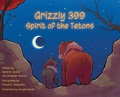Cover: Grizzly 399 Spirit of the Tetons - HB - Green Kids Club, Inc.