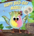Cover: Happy Bird-Day Mabel! - J & B Anderson Properties LLC