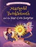Cover: Marigold Twinkletooth and the Star-Coin Surprise - Sunberry Press