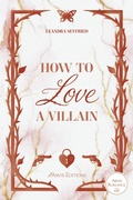 Cover: How to Love a Villain - Chicago Love Tome 1 - Arvis &eacute;ditions