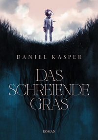 Enlarge image Cover: Das schreiende Gras - tredition GmbH