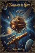 Cover: A Honeymoon in Space - Caelwick Press