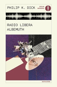 Enlarge image Cover: Radio libera Albemuth - Oscar moderni;Mondadori