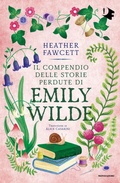 Cover: Il compendio delle storie perdute di Emily Wilde - Oscar fantastica fantasy;Mondadori