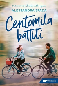 Enlarge image Cover: Centomila battiti - Up Feltrinelli;Feltrinelli