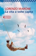 Cover: La vita a volte capita - Universale economica;Feltrinelli