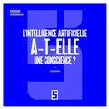 Cover: L'intelligence artificielle a t elle une conscience ? - Five Minutes Editions