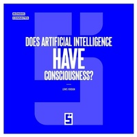 Enlarge image Cover: Does Artificial Intelligence Have Consciousness ? - Five Minutes Editions