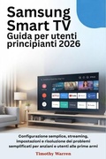 Cover: Samsung Smart TV Guida per utenti principianti 2026 - Timothy Warren