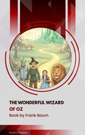 Cover: The Wonderful Wizard of Oz - Ancient Chapters