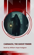 Cover: Carnacki, The Ghost Finder - Ancient Chapters