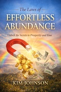 Cover: The Laws of Effortless Abundance - Kim Johnson