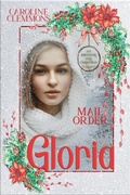 Cover: Mail Order Gloria - Caroline Clemmons