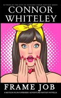 Cover: Frame Job: A Matilda Plum Superhero Adventure Fantasy Novella - Cgd Publishing