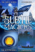 Cover: Subtle Magicks - J. Scott Coatsworth