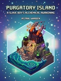 Cover: Purgatory Island: A Slave Boy's Alchemical Awakening 12 - Astral Warden