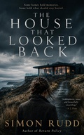 Cover: The House That Looked Back - Simon Rudd