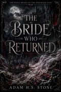 Cover: The Bride Who Returned - Adam H.S. Stone
