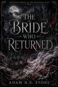 Enlarge image Cover: The Bride Who Returned - Adam H.S. Stone
