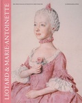 Cover: Liotard et Marie-Antoinette - Scheidegger & Spiess