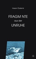 Cover: Fragmente aus der Unruhe - Schiler & M&uuml;cke