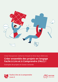 Cover: Cr&eacute;er ensemble des projets en langage Facile &agrave; Lire et &agrave; Comprendre (FALC) ! - Edition SZH/CSPS
