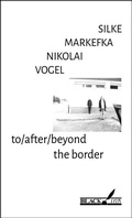 Cover: to/after/beyond the border - Black Ink