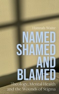 Cover: Named, Shamed and Blamed - Hymns Ancient & Modern