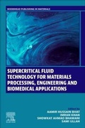 Cover: Supercritical Fluid Technology for Materials Processing, Engineering and Biomedical Applications - Woodhead Publishing