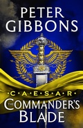 Cover: Caesar: The Commander's Blade - Head of Zeus -- an Aries Book