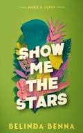 Cover: Show me the Stars - Vinci Books