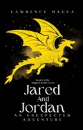 Cover: Jared and Jordan An Unexpected Adventure - Lawrence Magua