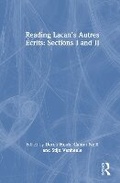 Cover: Reading Lacan's Autres Ecrits: Sections I and II - Routledge