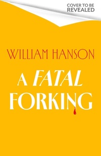 Enlarge image Cover: A Fatal Forking - Little, Brown