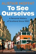 Cover: To See Ourselves - Birlinn Ltd
