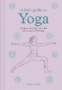 Enlarge image Cover: A Little Guide to Yoga - Ammonite Press
