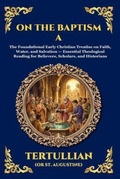 Cover: On the Baptism A - The Library of Alexandria