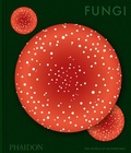 Cover: Fungi - Phaidon Press Ltd