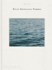 Enlarge image Cover: Felix Gonzalez-Torres - Phaidon Press Ltd