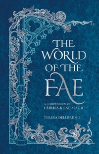 Enlarge image Cover: The World of the Fae - Godsfield Press Ltd
