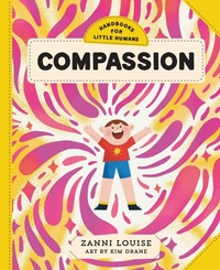 Enlarge image Cover: Handbooks for Little Humans: Compassion - Affirm Kids