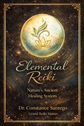 Cover: Elemental Reiki:  Nature's Ancient Healing System - Constance Santego