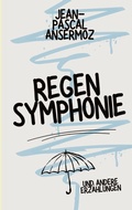 Cover: Regensymphonie - BoD - Books on Demand