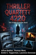 Cover: Thriller Quartett 4220 - Vier Krimis in einem Band - Uksak E-Books
