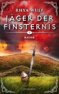 Cover: J&auml;ger der Finsternis - Balor - Rhya Wulf