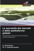 Cover: La sovranita dei mercati e delle piattaforme globali - Edizioni Sapienza