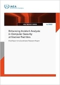 Cover: Enhancing Incident Analysis in Computer Security at Nuclear Facilities - IAEA